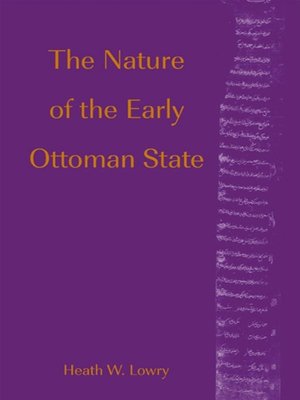 cover image of The Nature of the Early Ottoman State